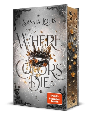 Louis, Saskia. Where Colors Die - Spicy Romantasy mit Fae und Enemies-to-Lovers | Mit wunderschönem limitierten Farbschnitt und Page Overlay. NOVA MD, 2026.