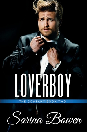 Bowen, Sarina. Loverboy. Tuxbury Publishing LLC, 2020.