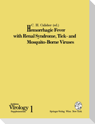 Hemorrhagic Fever with Renal Syndrome, Tick- and Mosquito-Borne Viruses