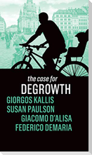 The Case for Degrowth