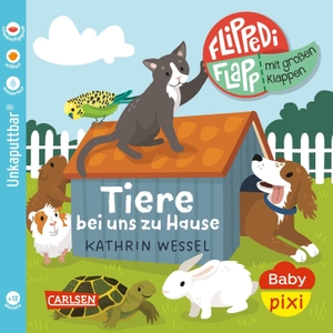 Wessel, Kathrin. Baby Pixi (unkaputtbar) 189: Flippediflapp: Tiere bei uns zu Hause. Carlsen Verlag GmbH, 2026.