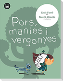 Pors, manies i vergonyes