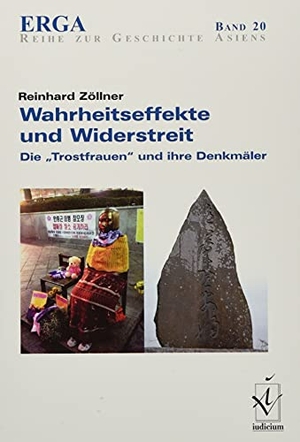 Zöllner, Reinhard. Wahrheitseffekte und Widerstreit - Die "Trostfrauen" und ihre Denkmäler. Iudicium Verlag, 2021.