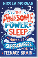 The Awesome Power of Sleep