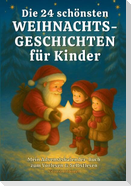 Die 24 schönsten Weihnachtsgeschichten für Kinder