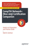 CompTIA Network+ (N10-009) Certification Companion