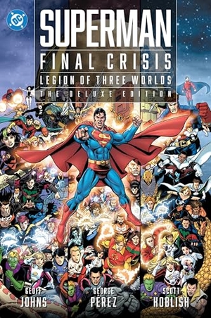 Johns, Geoff / George Perez. Superman - Final Crisis: Legion of Three Worlds. DC Comics, 2025.