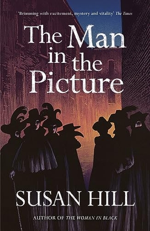 Hill, Susan. The Man in the Picture. Century, 2023.