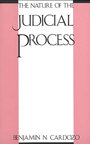 Cardozo, Benjamin N.. Nature of the Judicial Process. Yale University Press, 1960.