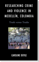 Researching Crime and Violence in Medellín, Colombia