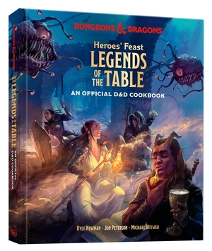 Newman, Kyle / Peterson, Jon et al. Heroes' Feast Legends of the Table (Dungeons & Dragons) - An Official D&D Cookbook. Random House LLC US, 2026.