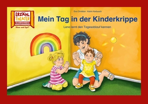 Christian, Eva. Mein Tag in der Kinderkrippe / Kamishibai Bildkarten - Lena lernt den Tagesablauf kennen. 9 Bildkarten für das Erzähltheater. Hase und Igel Verlag GmbH, 2023.