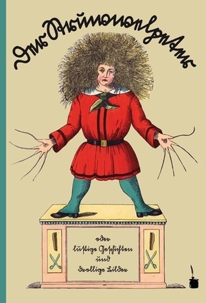 Hoffmann, Heinrich. Der Struwwelpeter - Ausgabe in Sütterlinschrift. Edition Tintenfaß, 2009.