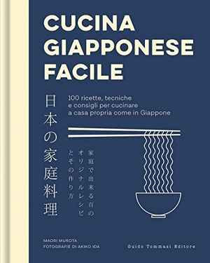 Murota, Maori. Cucina giapponese facile. Guido Tommasi Editore-Datanova, 2023.