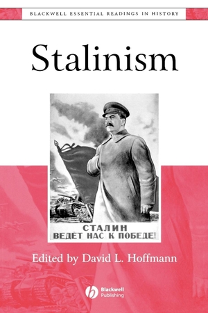 Hoffmann. Stalinism. John Wiley & Sons, 2002.