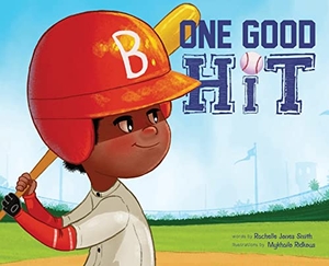 Jones Smith, Rachelle. One Good Hit. Keepin' Up Wit Press, 2022.