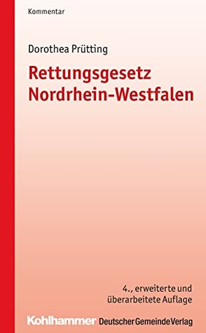 Prütting, Dorothea. Rettungsgesetz Nordrhein-Westfalen. Deutscher Gemeindeverlag, 2016.