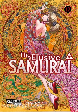 Matsui, Yusei. The Elusive Samurai 12 - Spannende Samurai-Action im faszinierenden Setting des mittelalterlichen Japans. Carlsen Verlag GmbH, 2026.