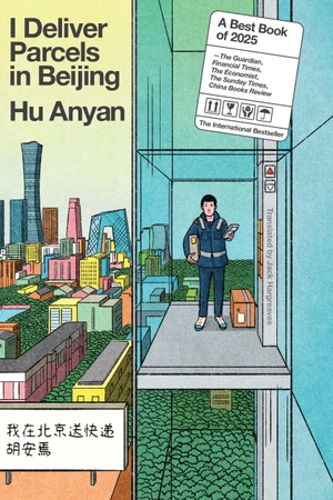 Anyan, Hu. I Deliver Parcels in Beijing. Random House LLC US, 2026.