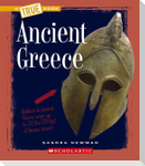 Ancient Greece (a True Book: Ancient Civilizations)