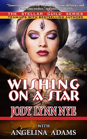 Nye, Jody Lynn / Angelina Adams. Wishing on a Star. ARC Manor, 2015.