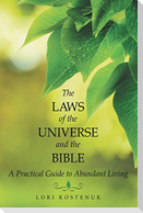 The Laws of the Universe and the Bible
