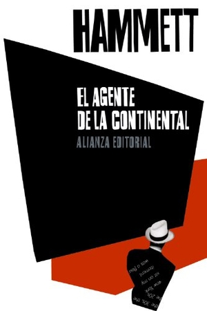 Hammett, Dashiell. El agente de la Continental. Alianza Editorial, 2011.