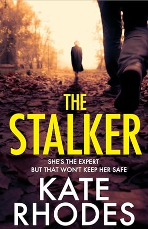 Rhodes, Kate. The Stalker - A nail-bitingly tense thriller that will have you looking over your shoulder until the final shocking twist. Simon & Schuster Ltd, 2024.