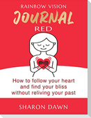 Rainbow Vision Journal RED