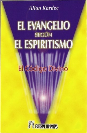 Kardec, Allan. El evangelio según el espiritismo. Editorial Humanitas, S.L., 1992.