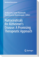 Nutraceuticals for Alzheimer's Disease: A Promising Therapeutic Approach