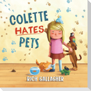 Colette Hates Pets