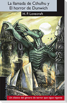 La llamada de Cthulhu ; y El horror de Dunwich