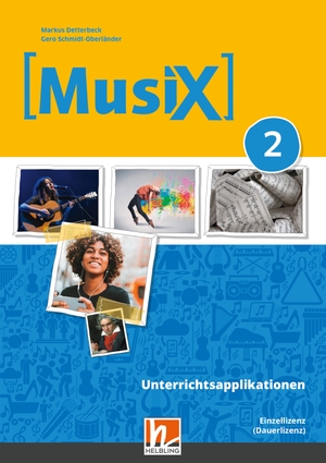 Detterbeck, Markus / Gero Schmidt-Oberländer. MusiX 2 (Ausgabe ab 2019) Unterrichtsapplikationen Einzellizenz (online Version) - Das Kursbuch Musik 2. Helbling Verlag GmbH, 2025.