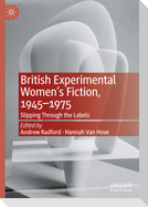 British Experimental Women¿s Fiction, 1945¿1975