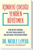 Icindeki Cocugu Yeniden Büyütmek