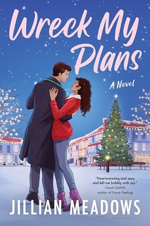 Meadows, Jillian. Wreck My Plans - A Novel. Harper Collins Publ. USA, 2024.