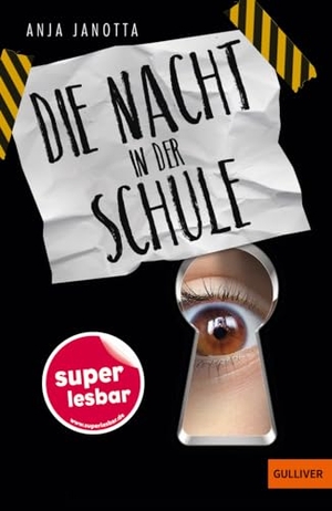 Janotta, Anja. Die Nacht in der Schule. Beltz Verlagsgruppe, 2021.