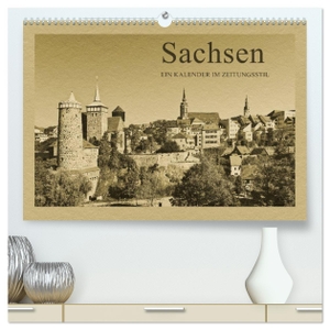 Kirsch, Gunter. Sachsen (hochwertiger Premium Wandkalender 2024 DIN A2 quer), Kunstdruck in Hochglanz - Ein Kalender im Zeitungsstil. Calvendo Verlag, 2023.