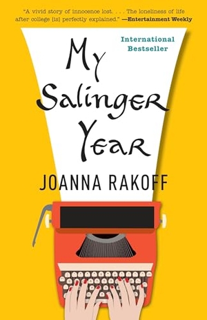 Rakoff, Joanna. My Salinger Year - A Memoir. Random House, 2015.