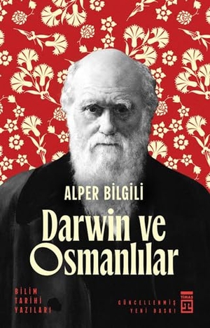 Bilgili, Alper. Darwin ve Osmanlilar. Timas Yayinlari, 2024.