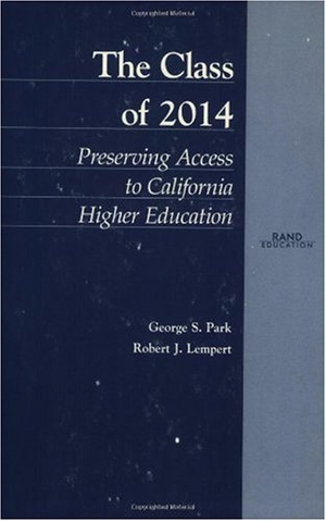Parks, George S / Robert J Lempert. The Class of 2014 - Preserving Access to California Higher Education. RAND Corporation, 1998.