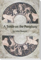 A Tomb on the Periphery