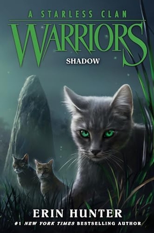 Hunter, Erin. Warriors: A Starless Clan 03: Shadow. Harper Collins Publ. USA, 2023.