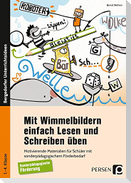 Mit Wimmelbildern einfach Lesen und Schreiben üben