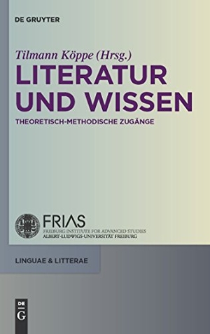 Köppe, Tilmann (Hrsg.). Literatur und Wissen - Theoretisch-methodische Zugänge. De Gruyter, 2010.