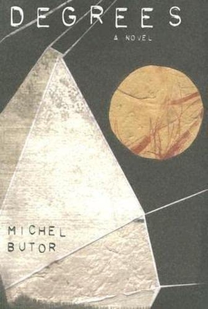 Butor, Michel. Degrees. Deep Vellum Publishing, 2005.