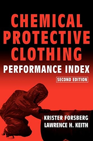 Forsberg / Keith. Chemical Protective Clothing Index 2E. John Wiley & Sons, 1999.