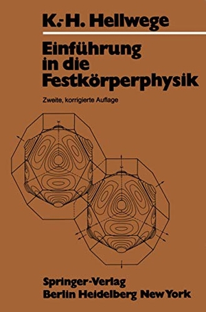 Hellwege, K. H.. Einführung in die Festkörperphysik. Springer Berlin Heidelberg, 2012.