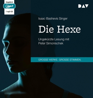 Singer, Isaac Bashevis. Die Hexe - Ungekürzte Lesung mit Peter Simonischek (1 mp3-CD). Audio Verlag Der GmbH, 2023.
